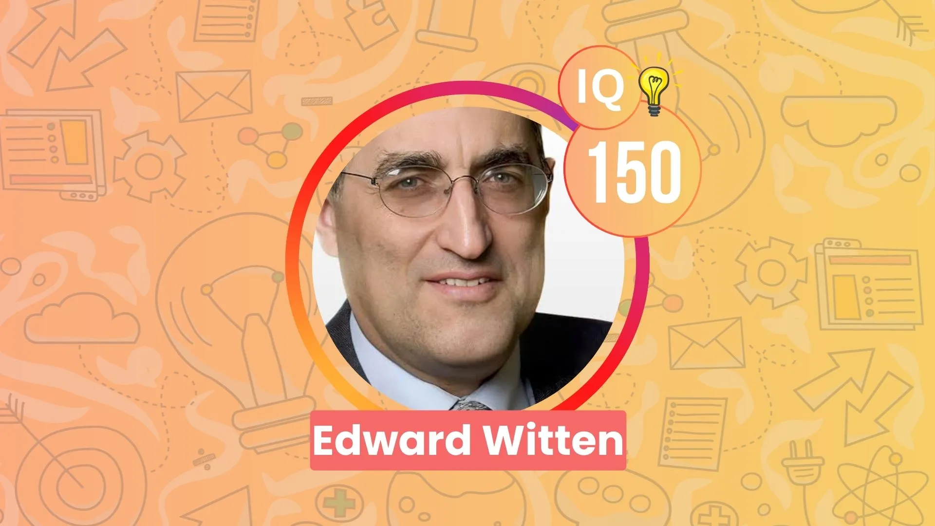 Edward Witten IQ