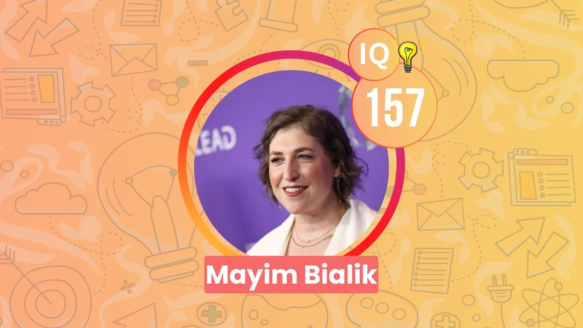 Mayim Bialik IQ