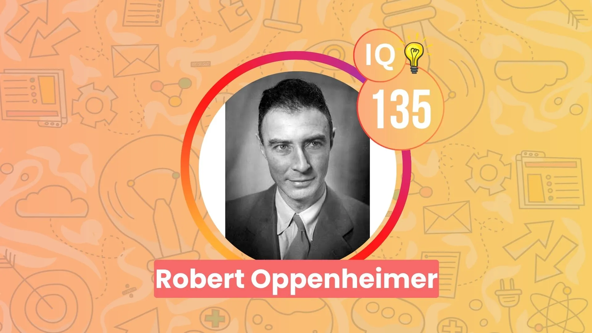 Robert Oppenheimer's IQ